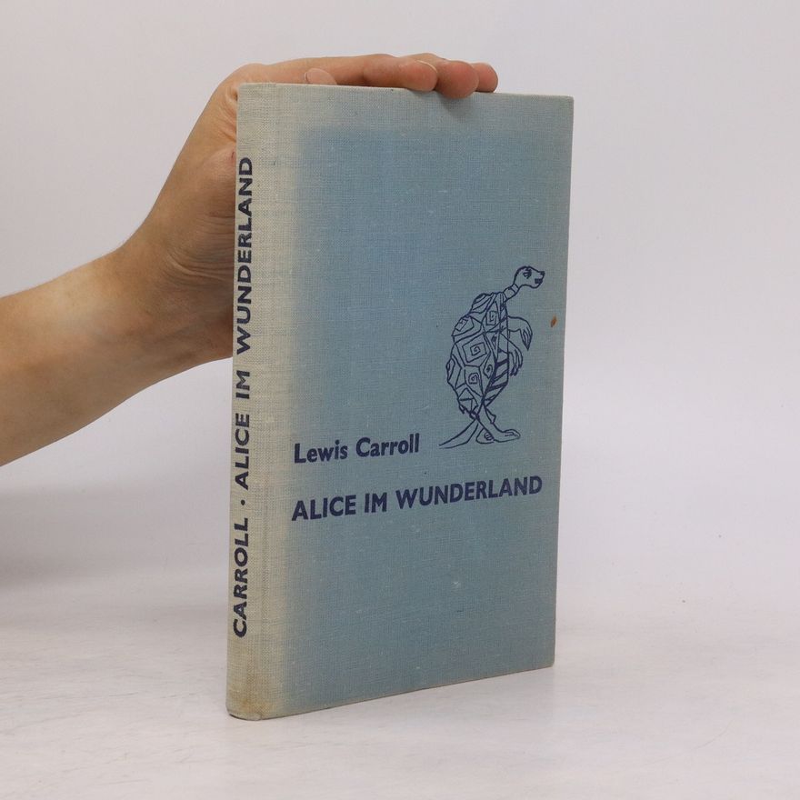 Lewis Carroll Alice im Wunderland