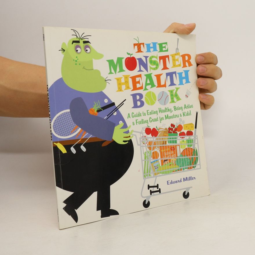 Edward Miller The Monster Health Book