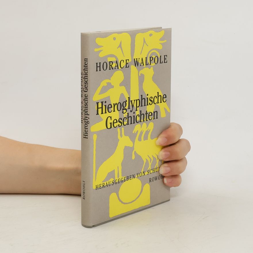 Horace Walpole Hieroglyphische Geschichten