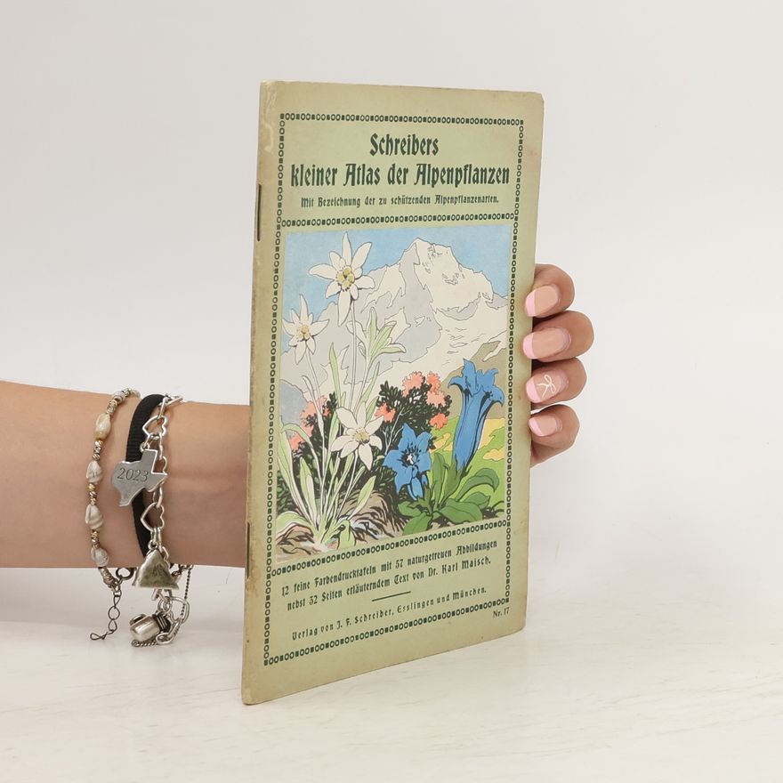 Karl Maisch Schreibers kleiner Atlas der Alpenpflanzen