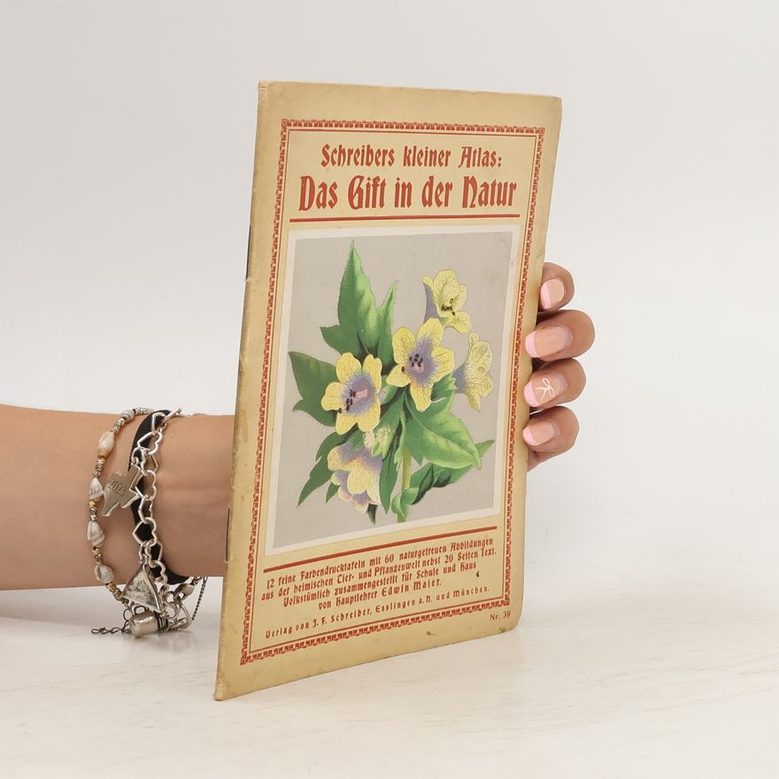 Autorenkollektiv Schreibers kleiner Atlas: Das Gift in der Natur