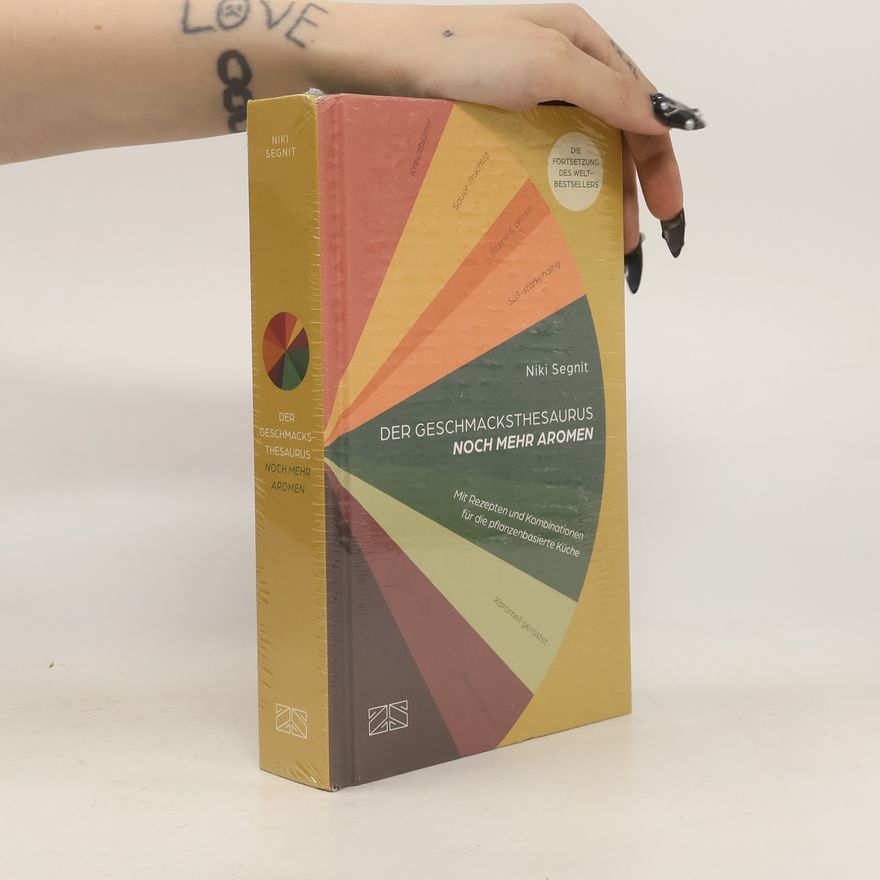 Niki Segnit Der Geschmacksthesaurus (Band 2) – noch mehr Aromen