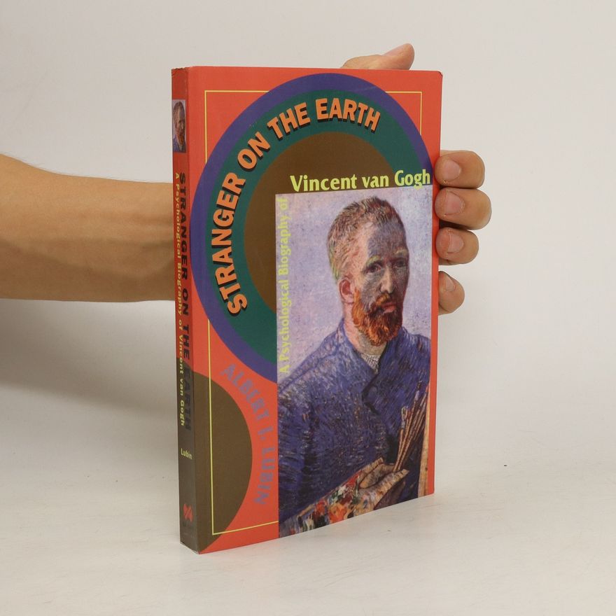 Albert J. Lubin Stranger On The Earth. Vincent van Gogh