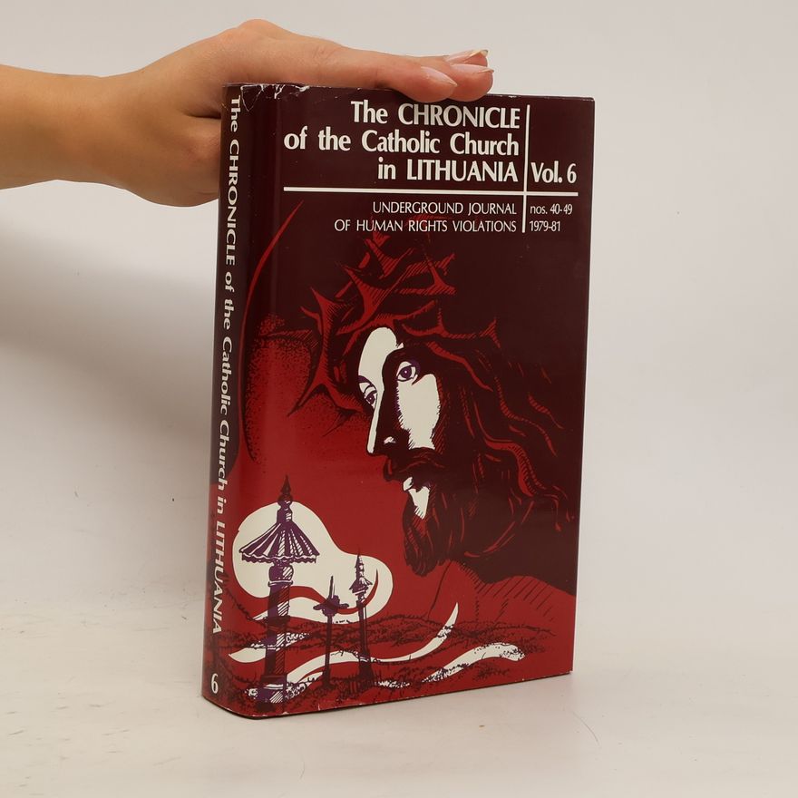 kolektiv The Chronicle of the Catholic Church in Lithuania. Vol. 6
