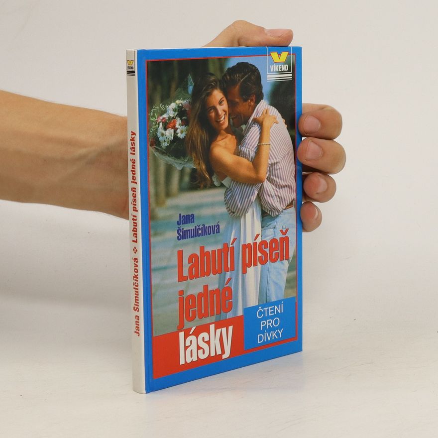 Šimulčíková Jana Labutí píseň jedné lásky
