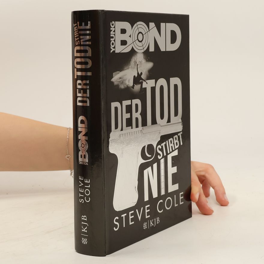 Stephen Cole Young Bond – der Tod stirbt nie