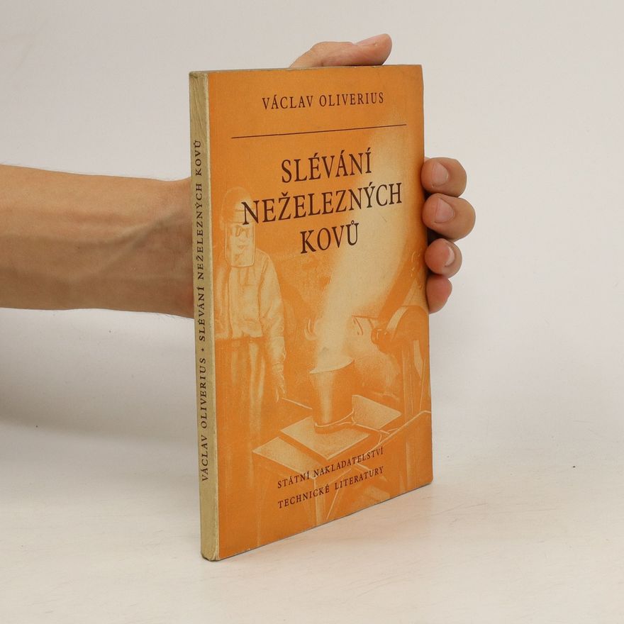 V. Oliverius Slévání neželezných kovů