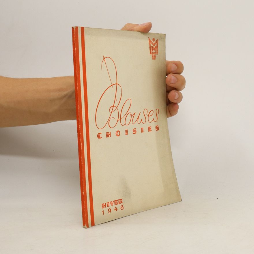 Kolektiv autorů Blouses Choisies. Hiver 1948
