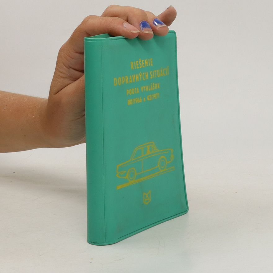 Autorenkollektiv Riešenie dopravných situácií podľa vyhlášky 80/1966 a 42/1971