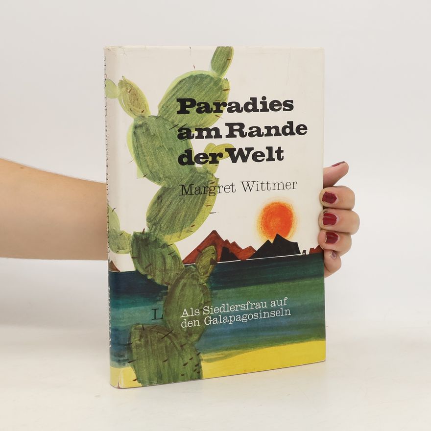 Margret Wittmer Paradies am Rande der Welt