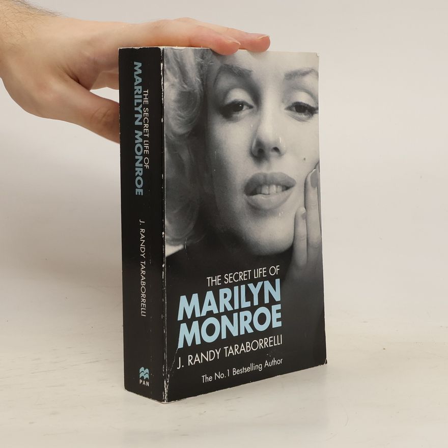 J. Randy Taraborrelli The Secret Life of Marilyn Monroe