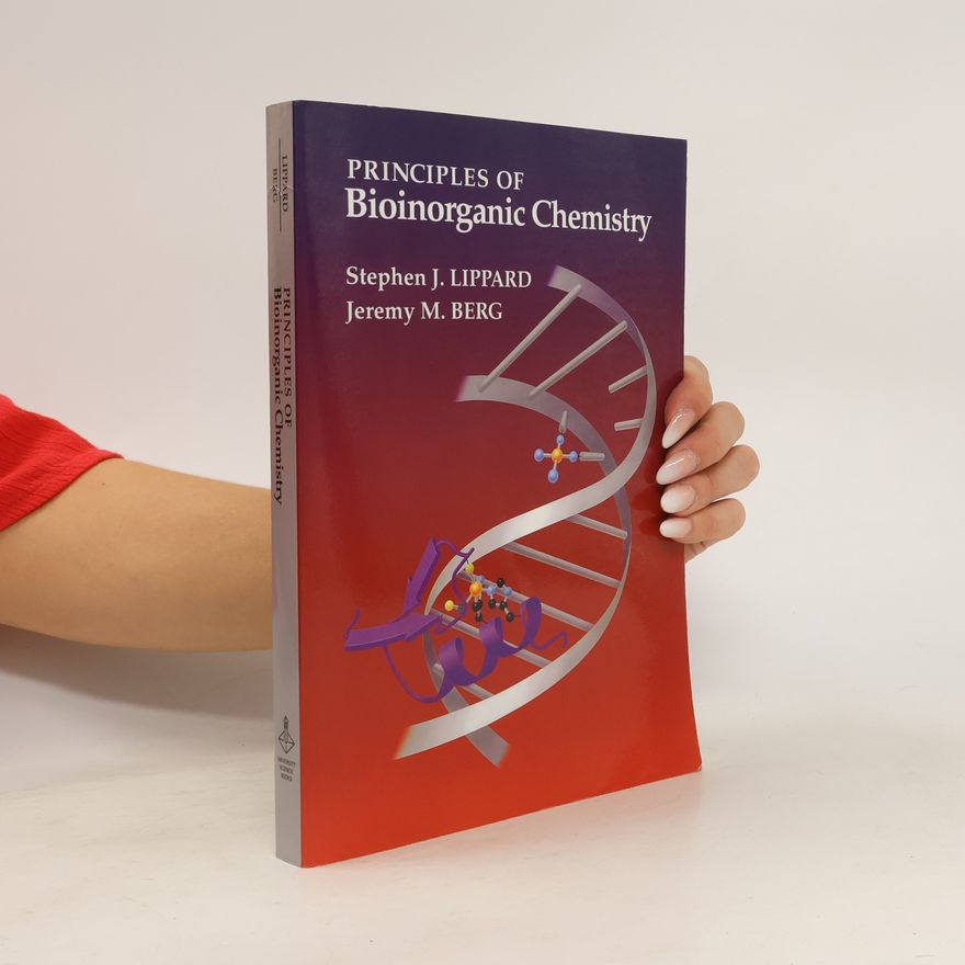 Stephen J. Lippard Principles of Bioinorganic Chemistry