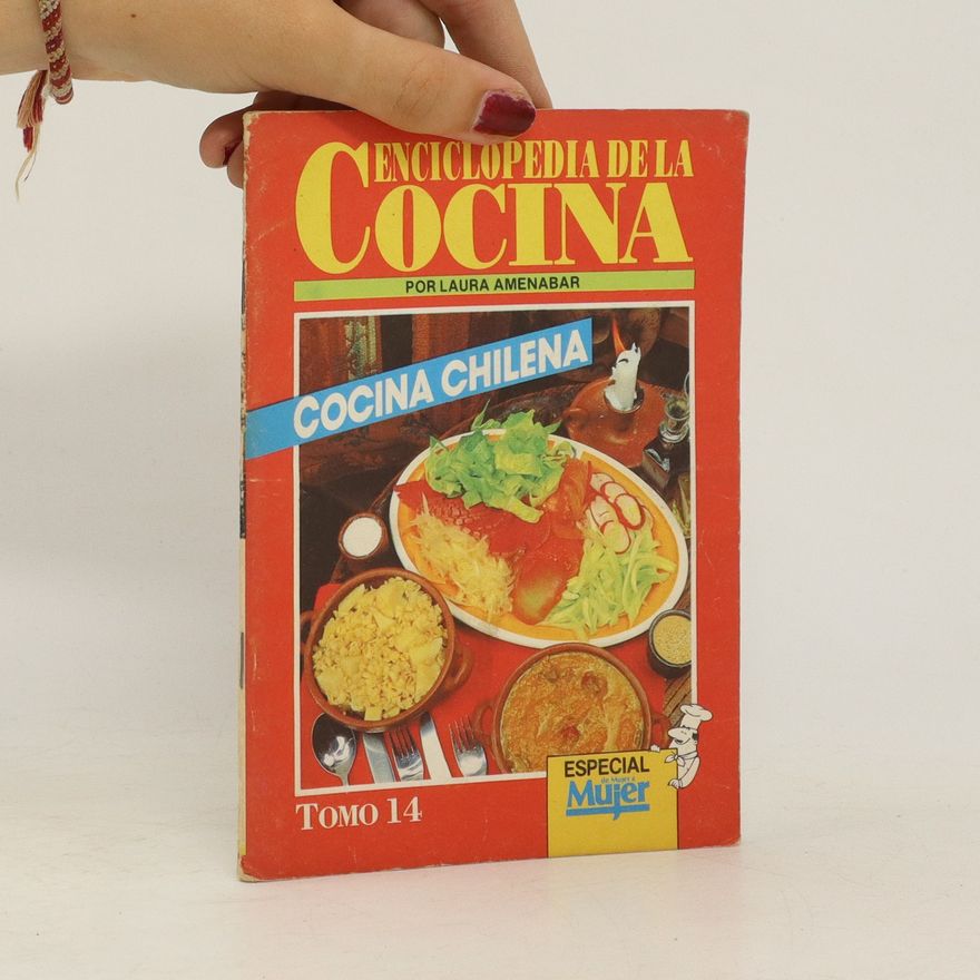 Kolektiv autorů Enciclopedia de la Cocina. Cocina Chilena II.