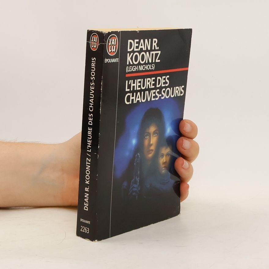 Dean Ray Koontz L'heure des chauves-souris