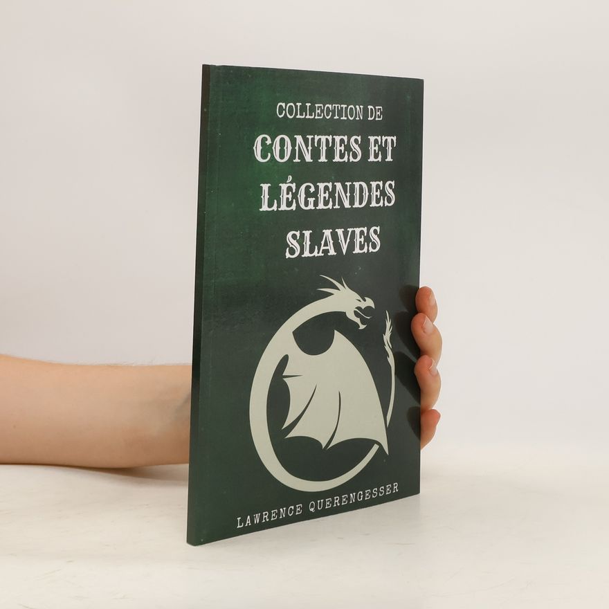 Lawrence Querengesser Collection de Contes et Légendes Slaves