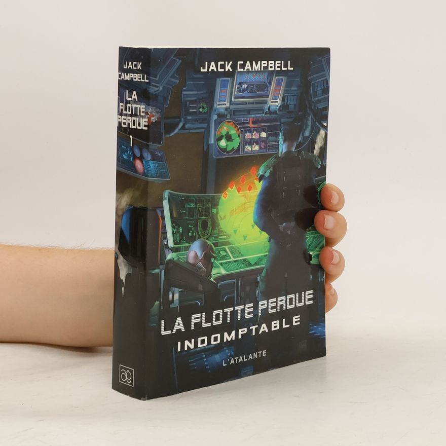 Jack Campbell La Flotte perdue. Indomptable