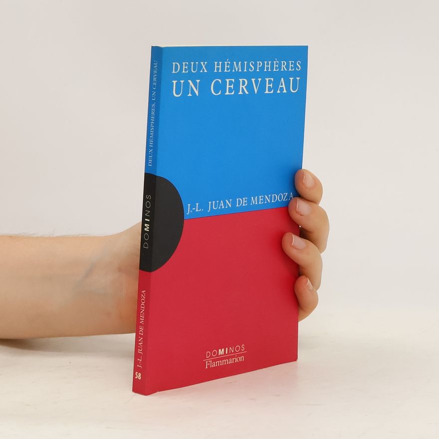 Jean-Louis Juan de Mendoza Deux hémisphères, un cerveau