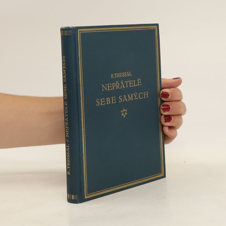 Robert Tressall Nepřátelé sebe samých