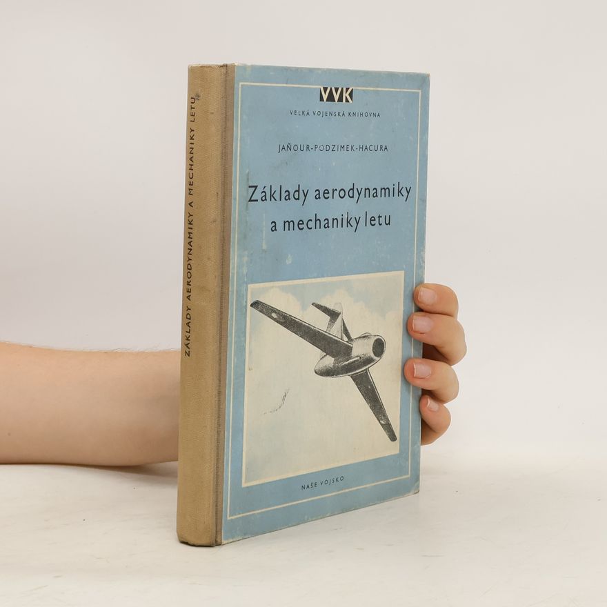 Vincenc Hacura Základy aerodynamiky a mechaniky letu