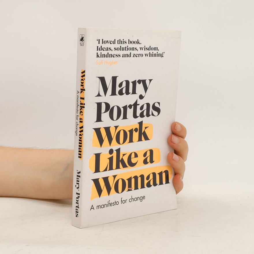 Mary Portas Work Like a Woman