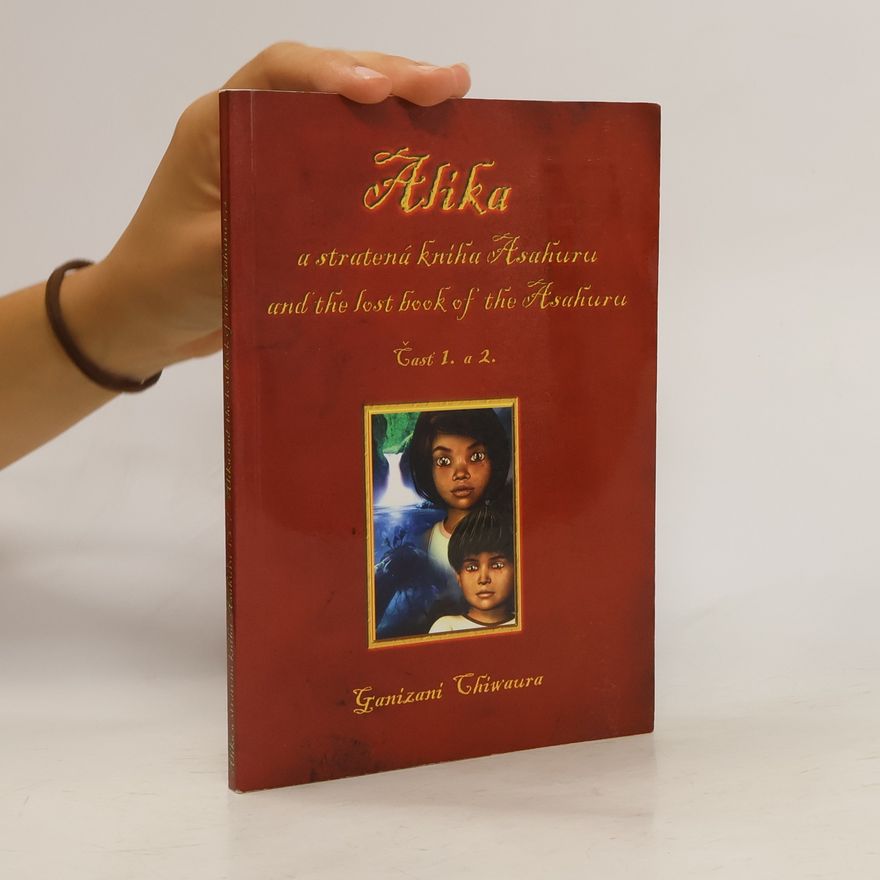 Ganizani Chiwaura Alíka a stratená kniha Asahuru and lost book of Asahuru - část 1. a 2.