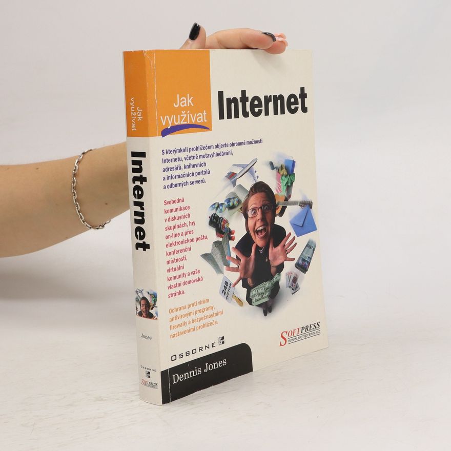 Dennis Jones Jak využívat Internet
