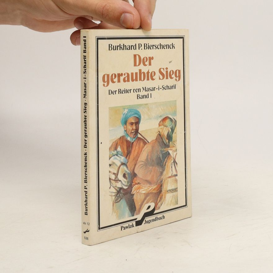 Burkhard P. Bierschenck Der geraubte Sieg