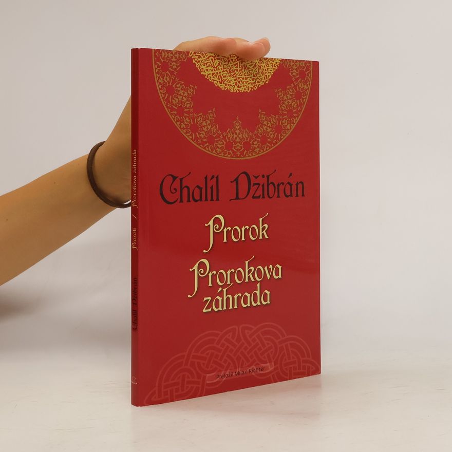 H̱alīl Ǧibrān Prorok Prorokova záhrada