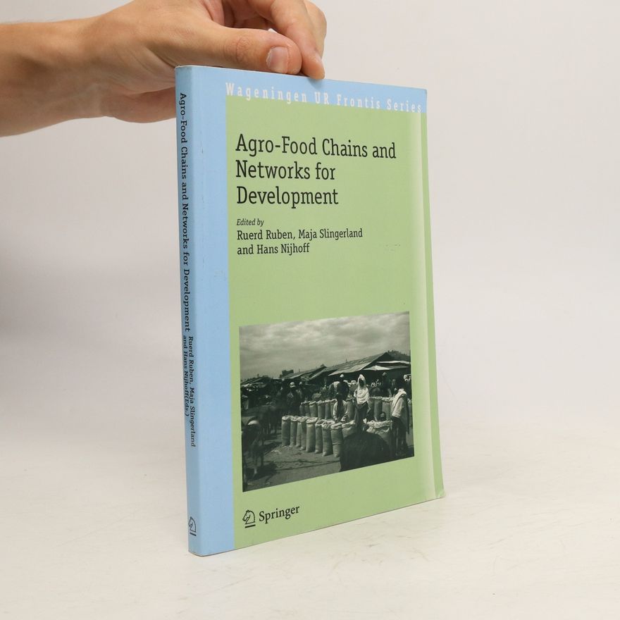 Hans Nijhoff The Agro-Food Chains and Networks for Development (Wageningen UR Frontis Series)