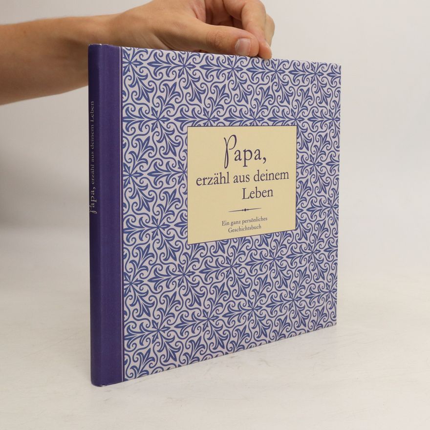 Various authors Papa, erzähl aus deinem Leben