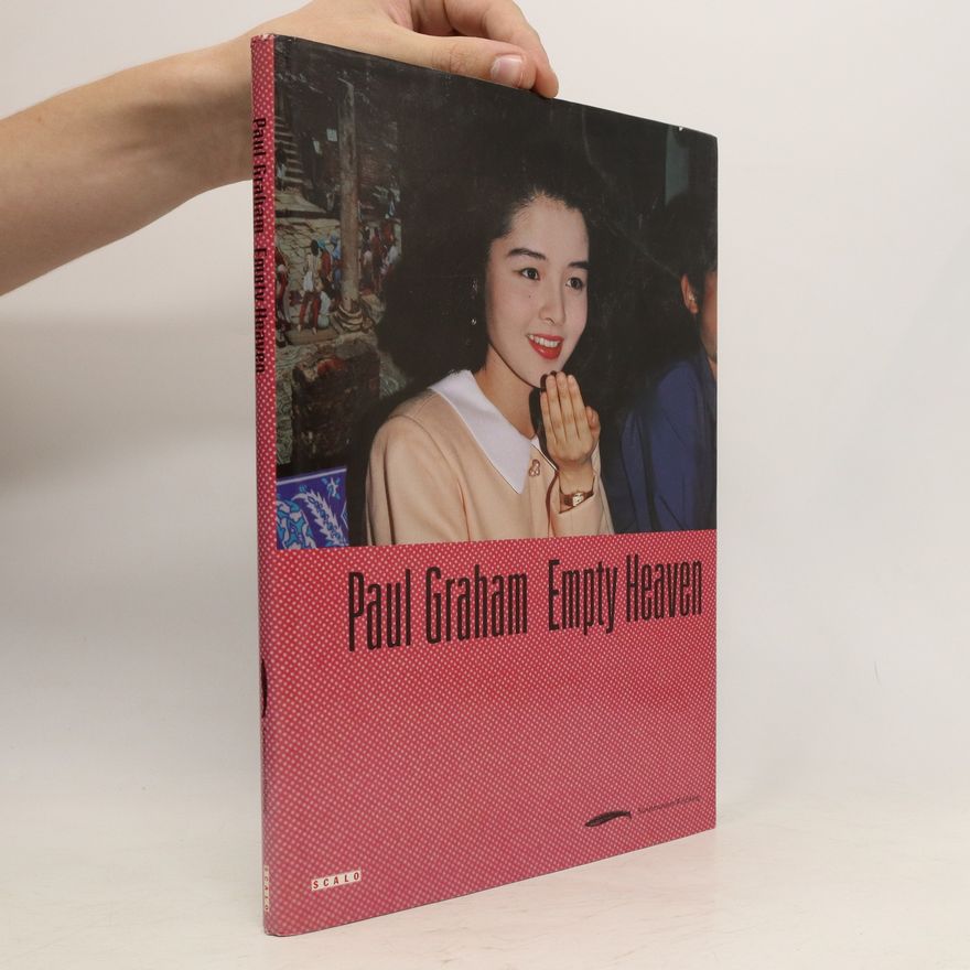 Paul Graham Paul Graham. Empty heaven. Photographs from Japan 1989-1995