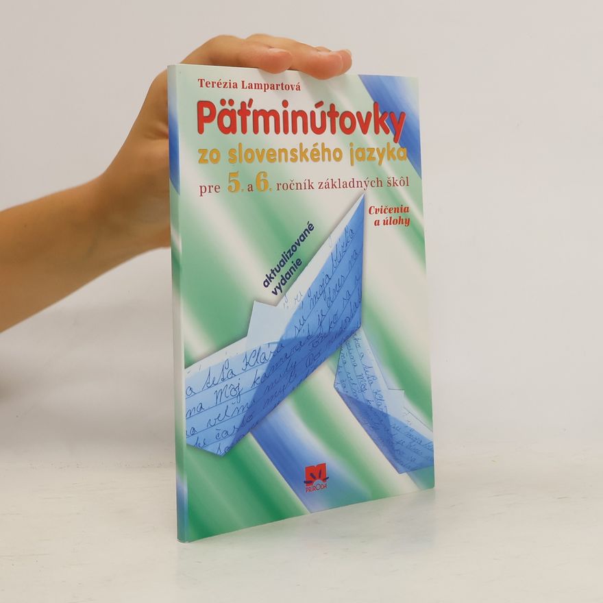 Lampartová Terézia Päťminútovky zo slovenského jazyka pre 5.- 6.ročník základných škôl - 4.vydanie