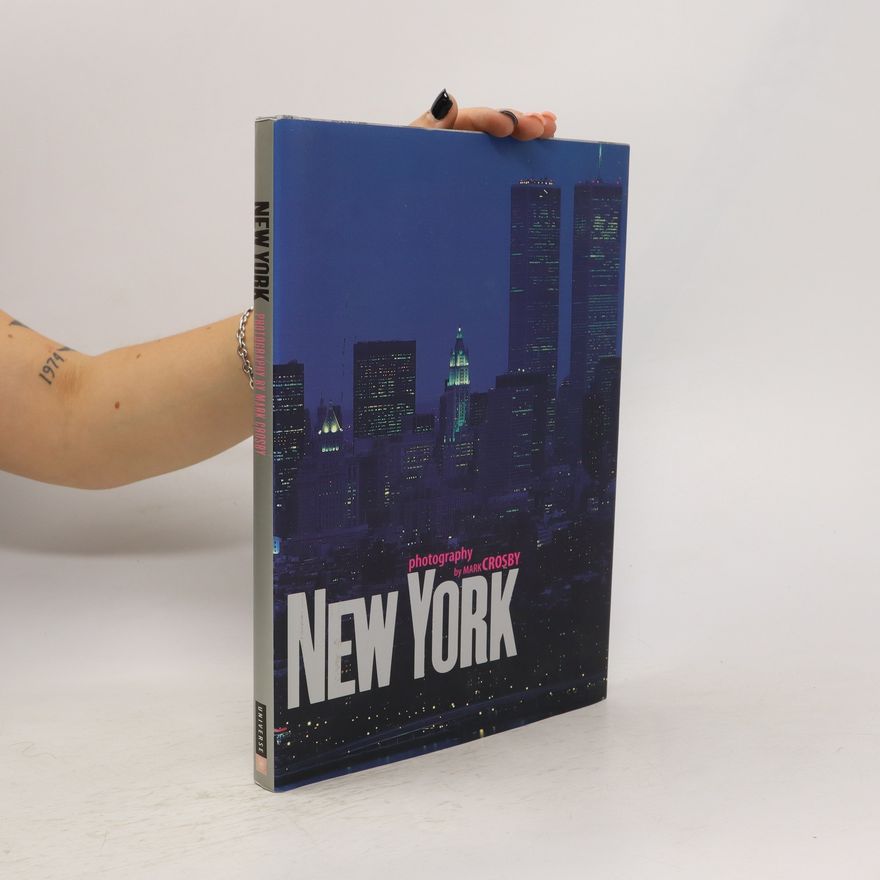 Mark Crosby New York: The Ultimate Photographic Journey