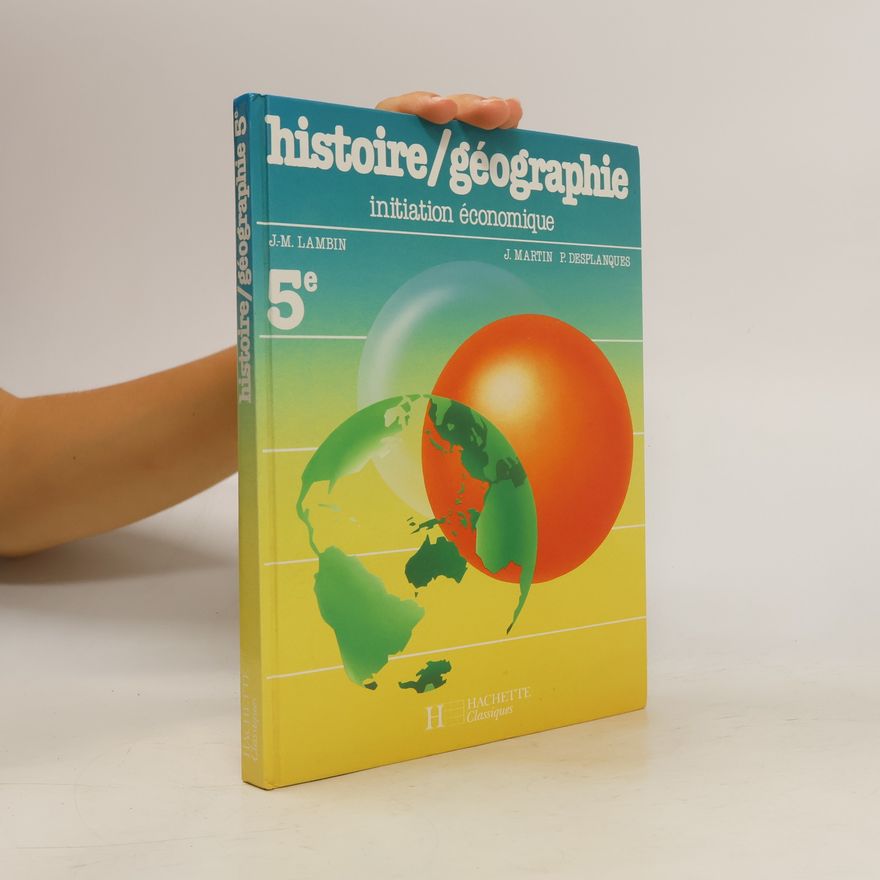 P. Desplanques Histoire-géographie. Initiation économique