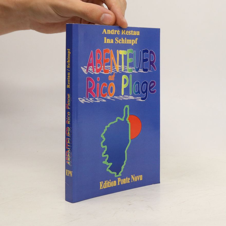Andre Restau Abenteuer auf Rico Plage