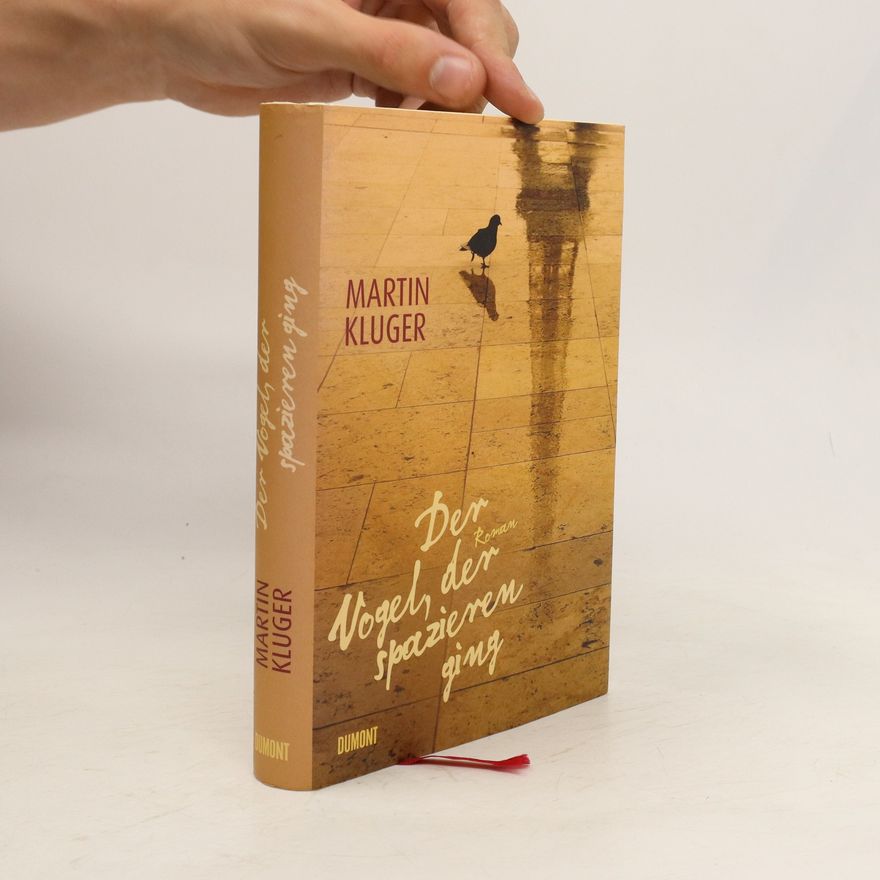 Martin Kluger Der Vogel, der spazieren ging