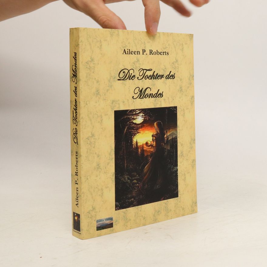 Aileen P. Roberts Die Tochter des Mondes