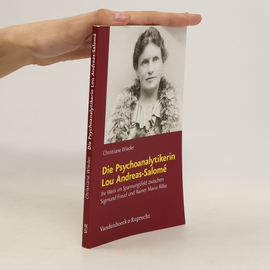 Christiane Wieder Die Psychoanalytikerin Lou Andreas-Salomé