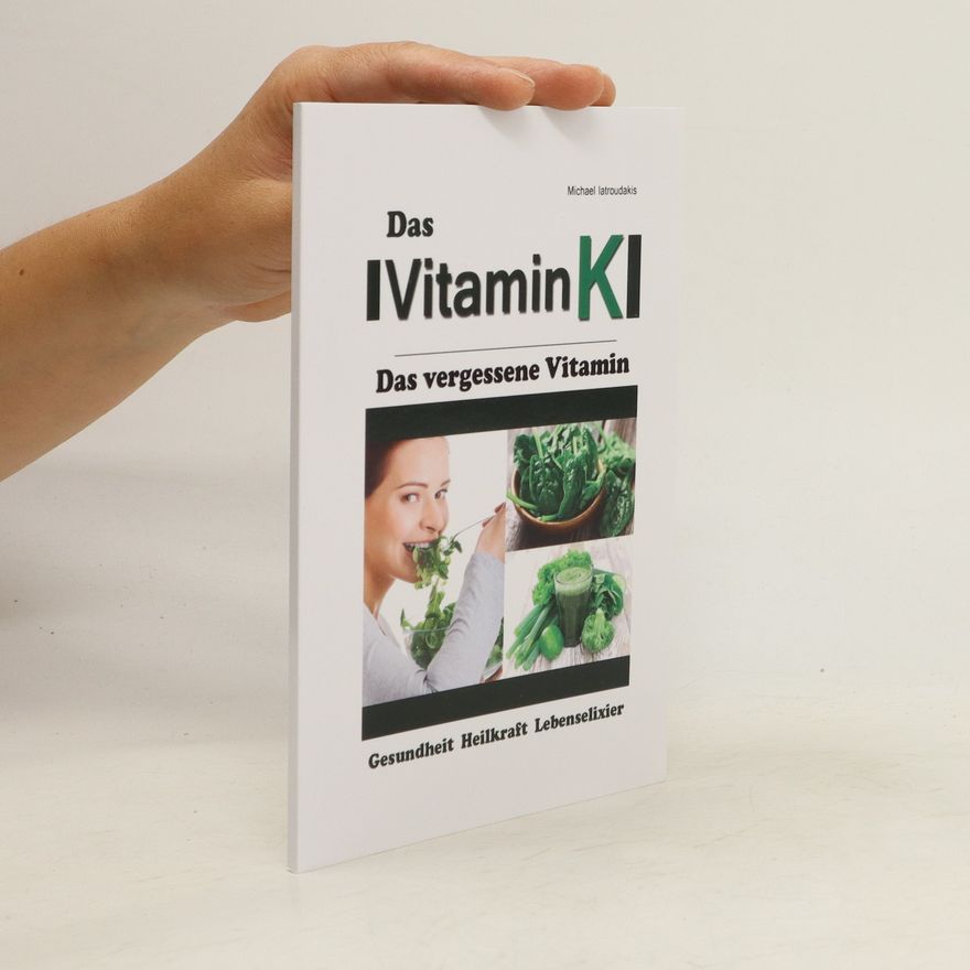 Michael Iatroudakis Das Vitamin K