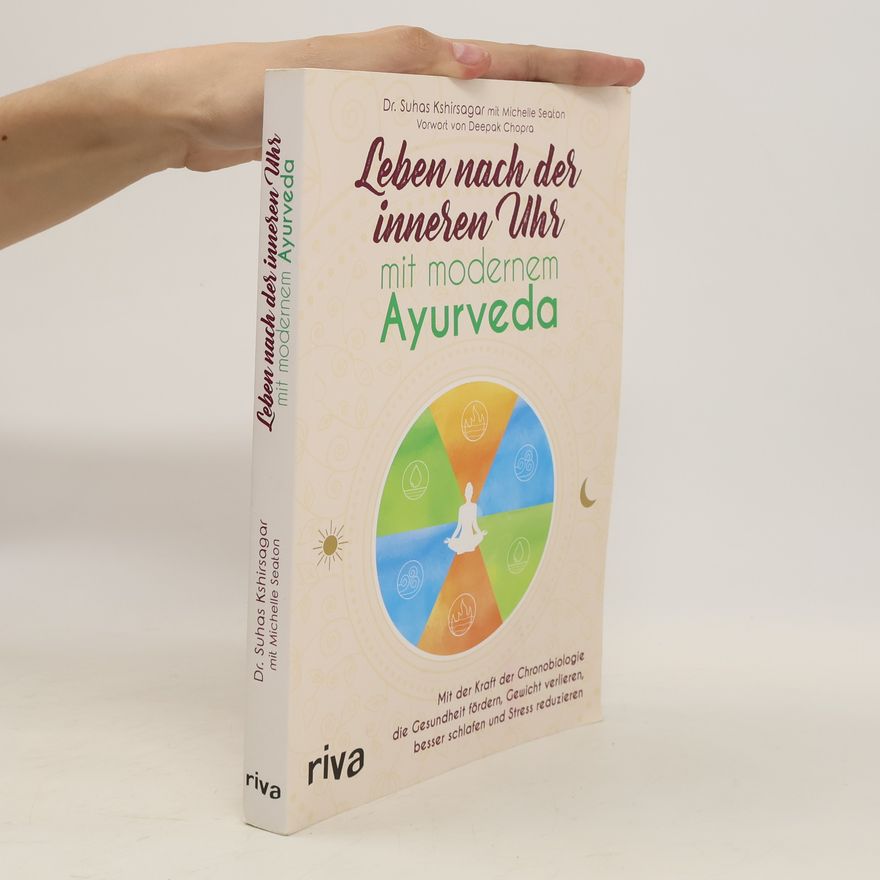 Dr. Suhas Kshirsagar Leben nach der inneren Uhr mit modernem Ayurveda