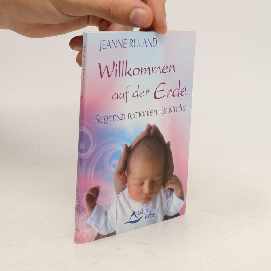 Jeanne Ruland Willkommen auf der Erde