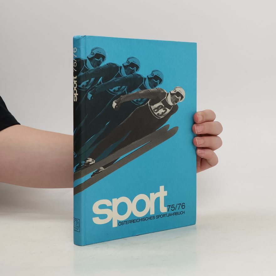 Collectif d'auteurs Sport. Österreichisches Sportjahrbuch 75/76
