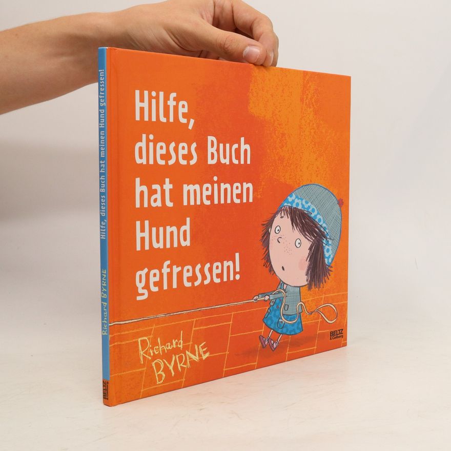 Richard Byrne Dieses Buch hat meinen Hund gefressen!