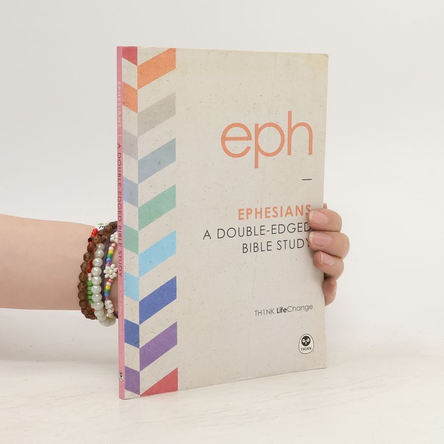 Various authors Ephesians: a Double-edged Bible Study