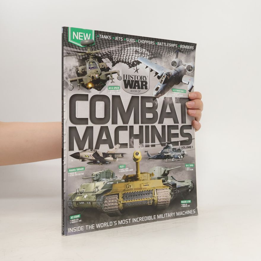 Kolektiv autorů History of War Book of Combat Machines