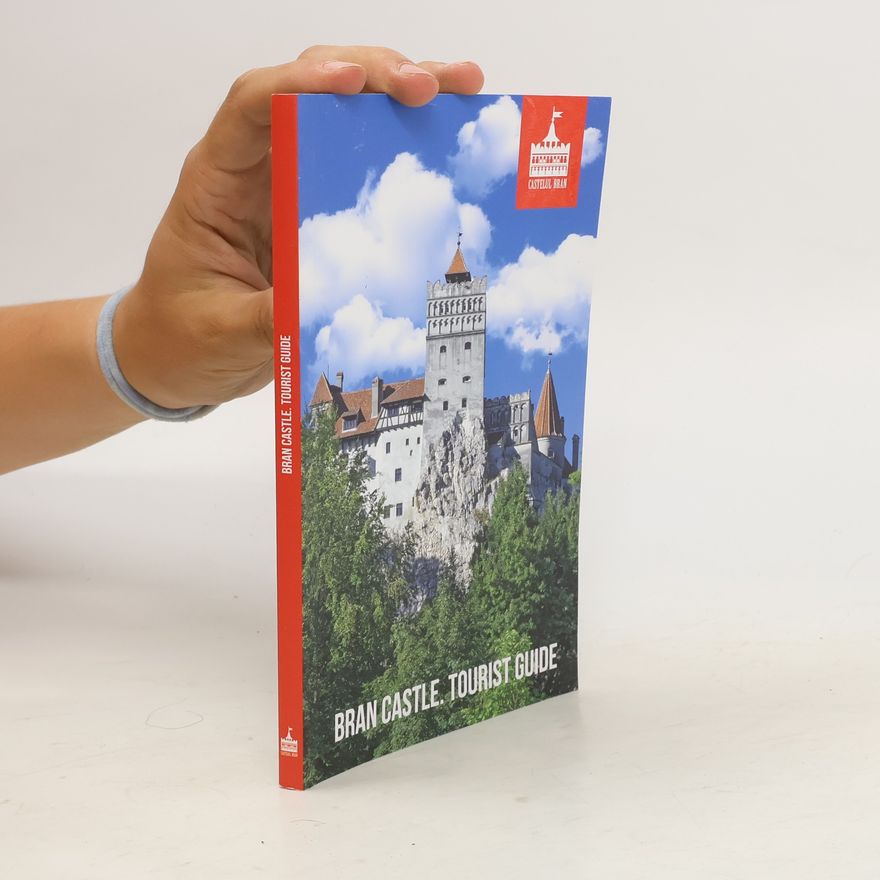 Kolektiv autorů Bran Castle. Tourist guide