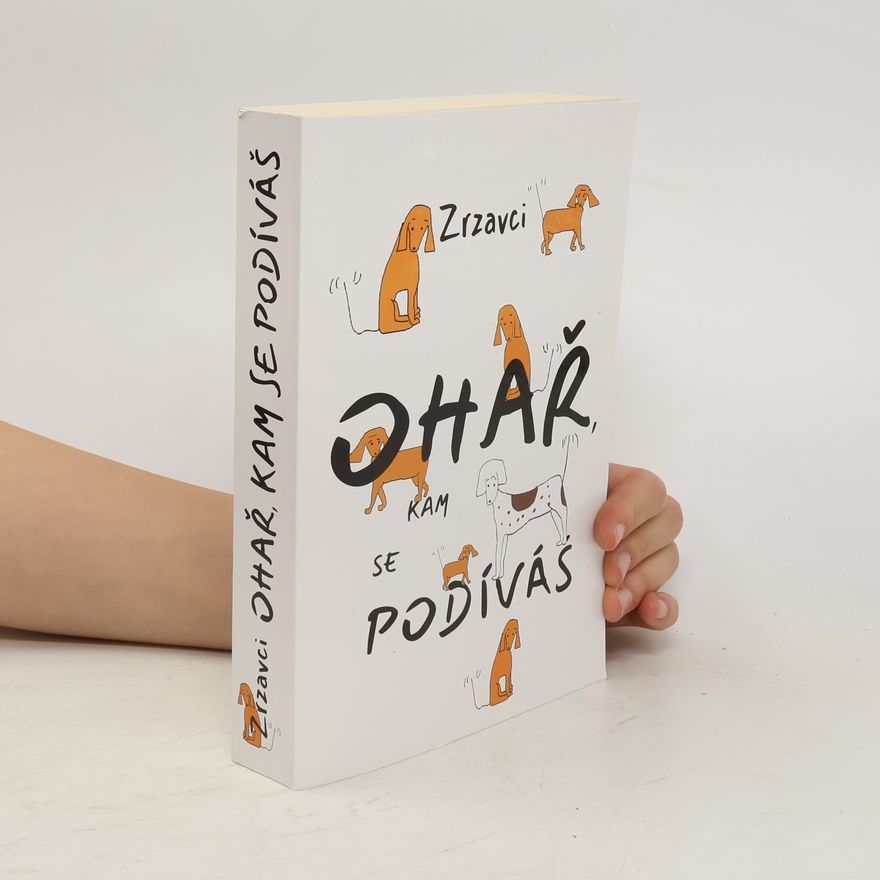 Petra Zrzavci Ohař, kam se podíváš