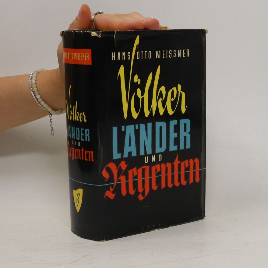 Hans-Otto Meissner Völker, Länder und Regenten