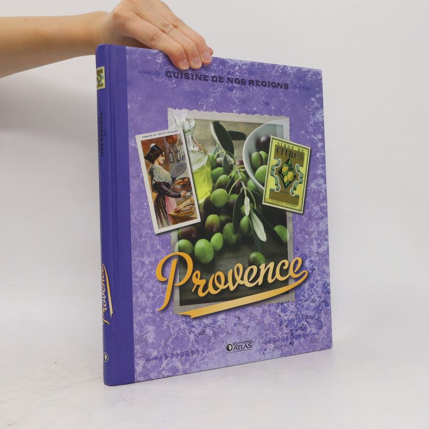 Kolektiv autorů Provenence. Cuisine De Nos Regions