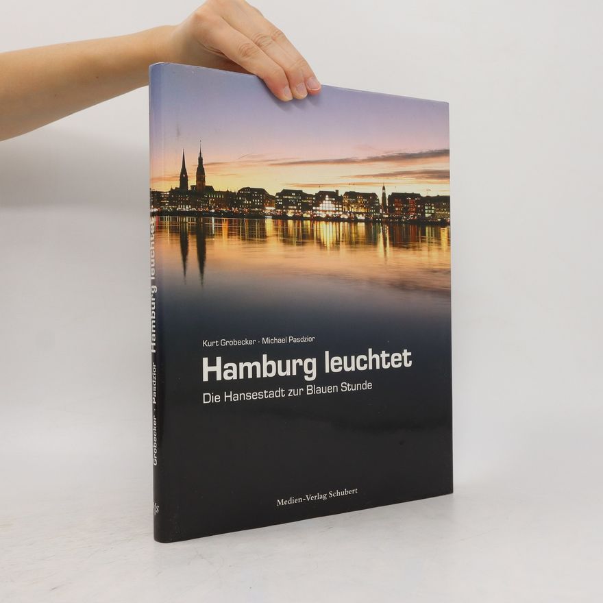 Kurt Grobecker Hamburg leuchtet
